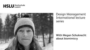 Design Management International lecture series with Megan Schuknecht about biomimicry