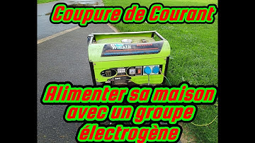 coupure de courant, comment alimenter sa maison avec un groupe électrogène.