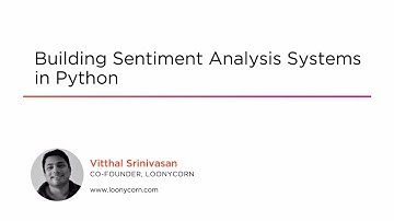 Course Preview: Building Sentiment Analysis Systems in Python