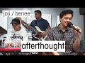 Joji Ft BENEE Afterthought Cover