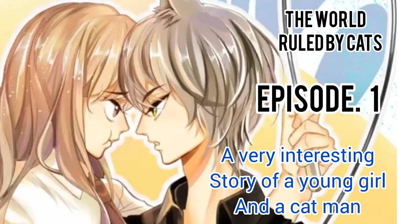 A world Ruled by cats episode 1 - YouTube