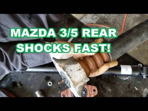 How to replace 2004-13 Mazda 3 / 5 REAR SHOCKS and MOUNTS       FAST!