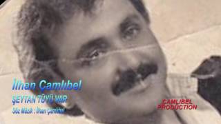 İlhan Çamlibel Şeytan Tüyü Var Resimi