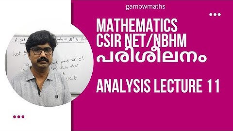 Lecture 11, Analysis.Mathematics CSIR NET/NBHM coaching in Malayalam.
