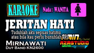 JERITAN HATI || KARAOKE Nada WANITA