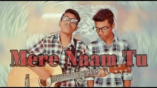 ZERO - Mere Naam Tu Cover By |KhanBros|