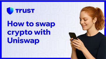 How to crypto with Uniswap - Official Trust Wallet Guide