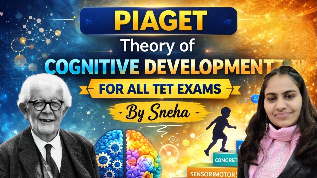 Piaget | Theory of Cognitive Development | For All TET Exams | By Sneha |
