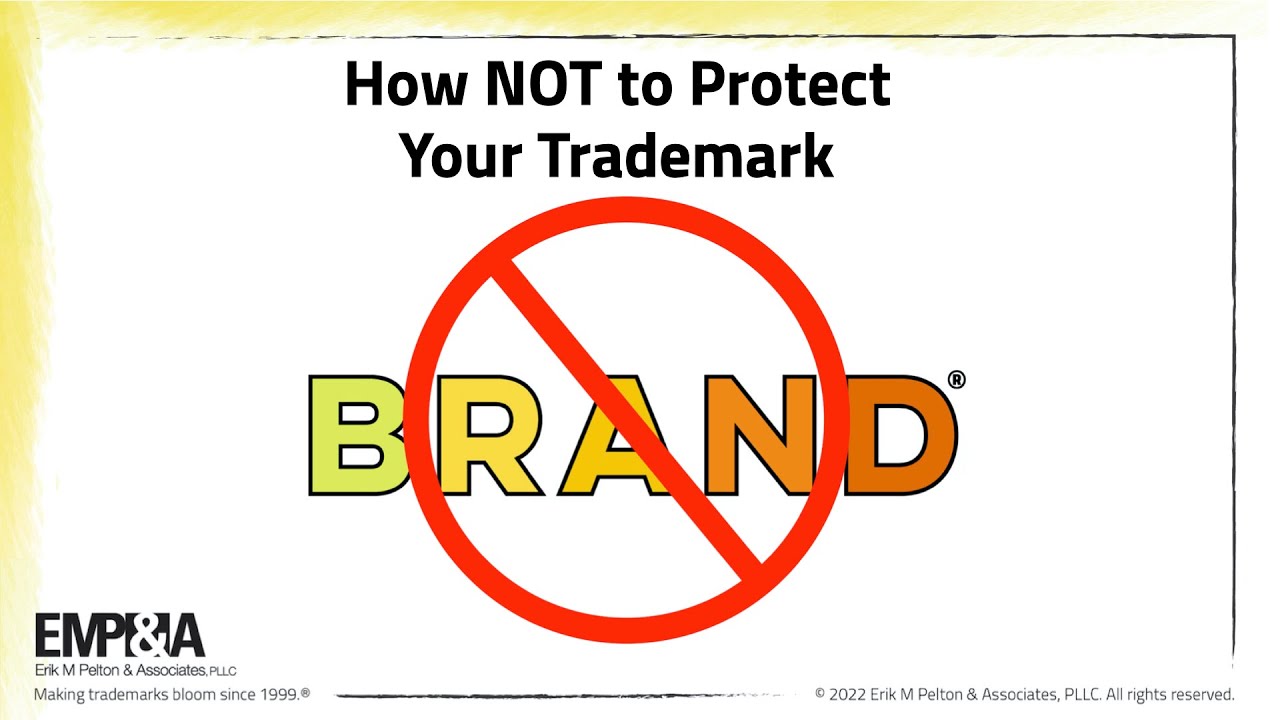 How NOT to Protect Your Trademark?