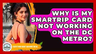 Why Is My SmarTrip Card Not Working On The DC Metro? - Everything About Washington DC