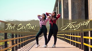 Sulthan - JAI SULTHAN | Karthi | Rashmika | Vivek Mervin | Anirudh |  Dance N Dream Choreography |