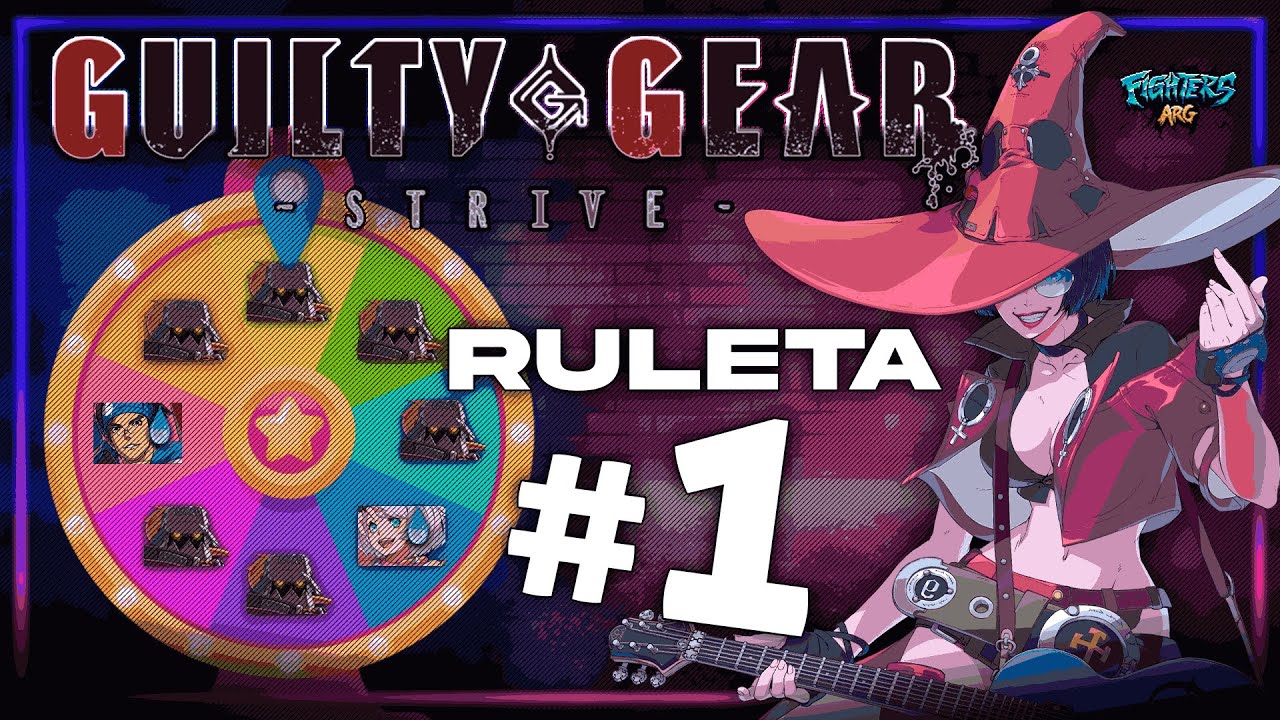 ⚙ GUILTY GEAR STRIVE ⚙ Primer Ruleta! 13-07-2025