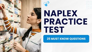 NAPLEX Test Pharmacy Technician Practice Exam Study Guide 25 Must Know Questions