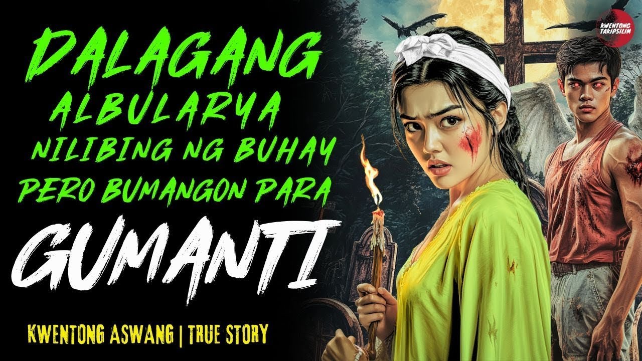 DALAGANG ALBULARYA NAPADPAD SA BARYO NG ASWANG PARA GUMANTI   Kwentong Aswang   True Story