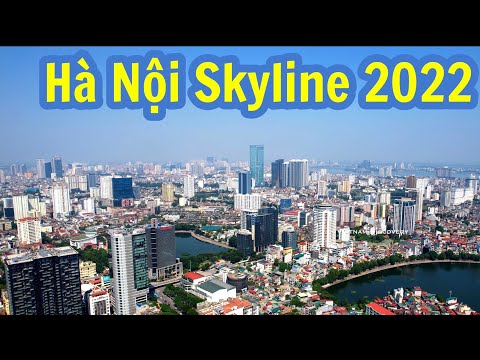 Video Hà Nội Skyline 2022 #hanoi #skyline #flycam... - youtube