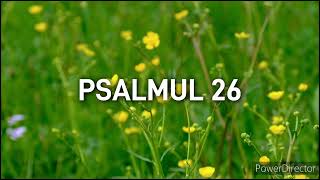 PSALMUL 26