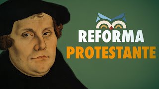 REFORMA PROTESTANTE: causas, expansão e contrarreforma - Toda Matéria