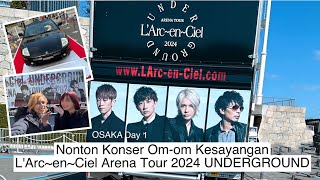 L'Arc-en-Ciel ARENA TOUR 2024 UNDERGROUND / OSAKA Day 1 - 28.02