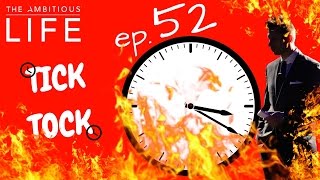 Episode 52: If You Hustle 24/7, You Can Never Get That Time Back
