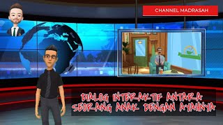 Dialog Interaktif Seorang Anak dengan Ayahnya Dialog Interaktif Seorang Anak dengan Ayahnya