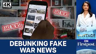Debunking Fake News Amid Iran Crisis | US Blockade Continues, Talks Stall |Vantage on Firstpost | 4K