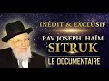 GRAND-RABBIN JOSEPH SITRUK | LE DOCUMENTAIRE