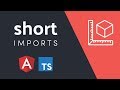Short Imports with TypeScript Path Mapping