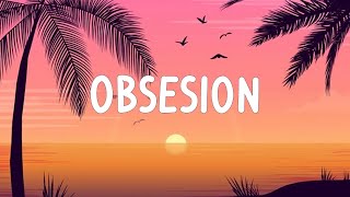 Video thumbnail of "Obsesion | LETRAS - Aventura"