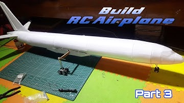BUILD RC AIRPLANE BOEING 737 (PART.3)