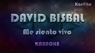 David Bisbal - Me siento vivo (Kar@ke)