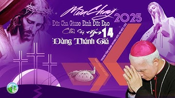 🔴( fDM ) Đức Cha Giuse cùng đi 14 Chặng Đàng Thánh Giá với Giáo Xứ, GĐ  tại Trung Tâm Đức Mẹ Núi Cúi