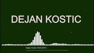 Video thumbnail of "Dejan Kostic Mocart VELIKI MIX - TikaMix"
