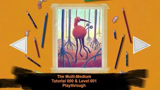 The Multi-Medium | WALKTHROUGH | Level 000 & 001