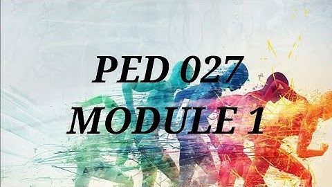 PED 027 MODULE 1 DOCUMENTATION