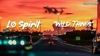 Lø Spirit - Wild Things「SUB ESPAÑOL & LYRICS 」