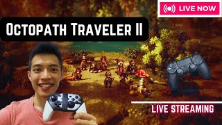 Octopath Traveler 2 Let's Play | Live Stream