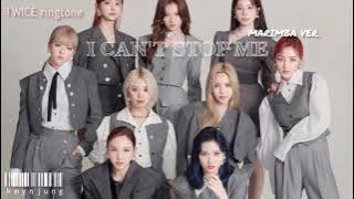 TWICE (트와이스) - I Can't Stop Me (Marimba ver.) Ringtone