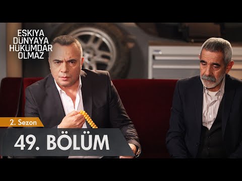 Eşkıya Dünyaya Hükümdar Olmaz 49. Bölüm - atv