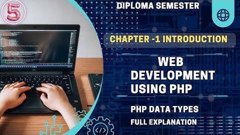 php data types | Web Development Using php| Diploma classes| Computer science and IT