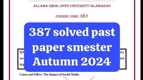 387 solved past paper! Aiou course code 387 solved past paper smester Autumn 2024