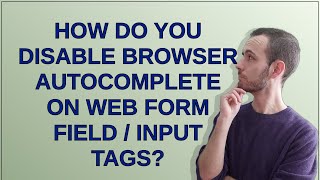 How do you disable browser autocomplete on web form field / input tags?
