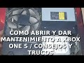 COMO ABRIR Y DAR MANTENIMIENTO XBOX ONE S / TRUCOS Y CONSEJOS