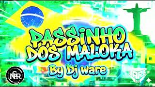 Passinho Dos Maloka - Dj Ware