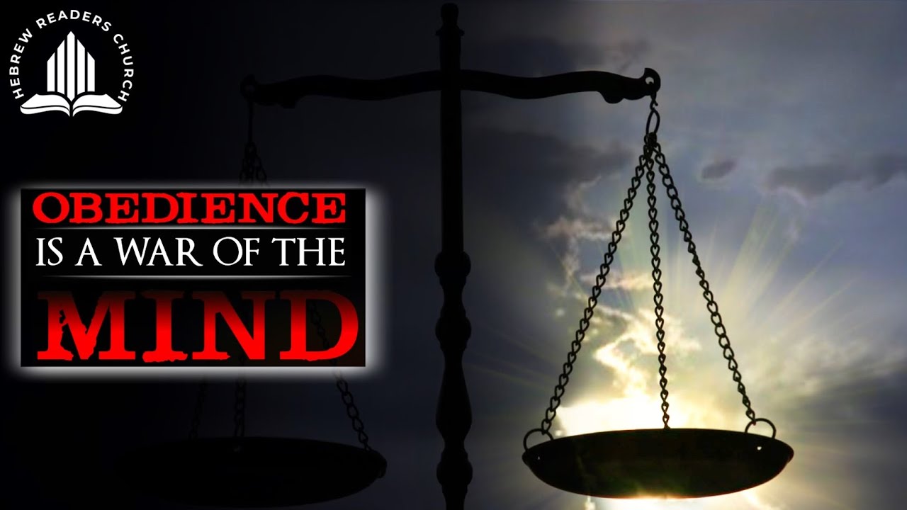 Obedience Is A War Of The Mind YouTube