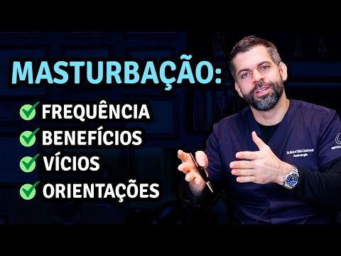 Masturbação: Frequência, Benefícios, Vícios e Orientações | Dr. Marco Túlio Cavalcanti