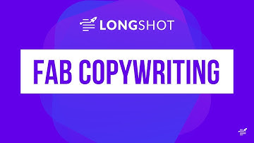 LongShot AI FAB Copywriting Framework Generator