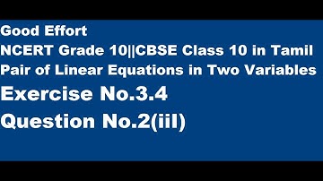 NCERT Grade 10||CBSE Class 10 - Pair of Linear Equations in Two Variables ||Ex.3.4||Q2(iiI) in Tamil