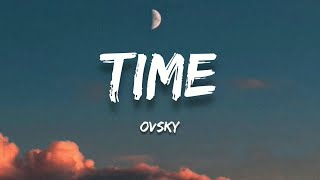 OVSKY - Time (Lyrics)