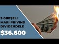 3 greșeli mari pe care le comitem atunci când investim în companii ce oferă dividende | DIVIDENDE