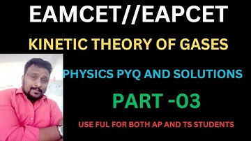 KINETIC THEORY OF GASES 03// EAMCET// EAPCET// PHYSICS PYQ//EAMCETPHYSICS